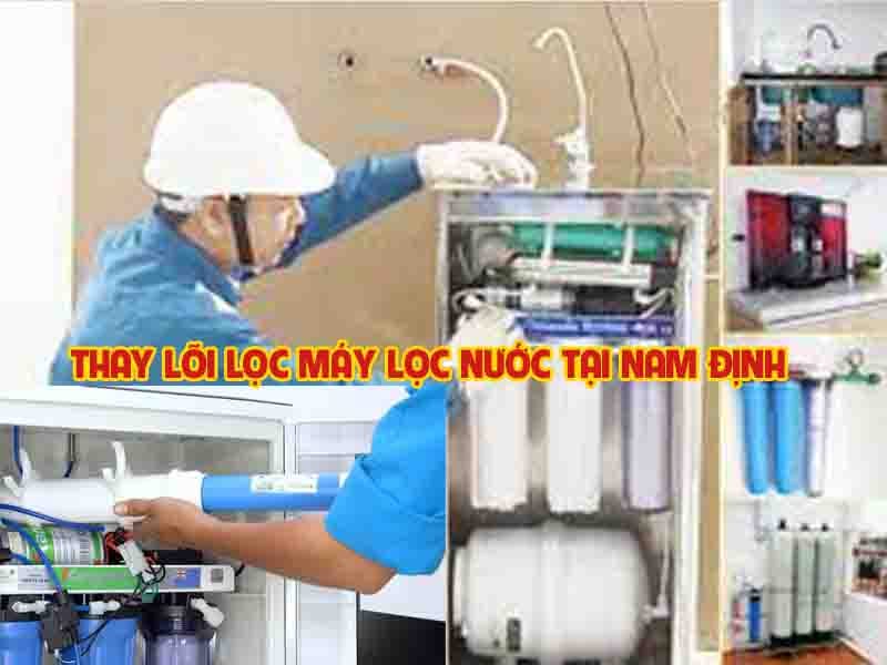 Thay Lõi Lọc Máy Lọc Nước Tại Nam Định